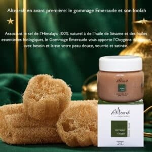 Altearah gommage Emeraude 200g et loofah "édition limitée"